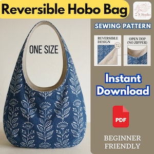 Reversible Hobo Shoulder Bag, Crescent Hobo Bag Sewing Pattern PDF, Tutorial, Beginner Friendly DIY Purse Pattern, Instant Download