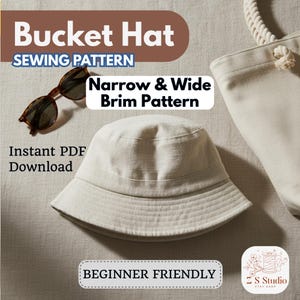 May include: A beige bucket hat sewing pattern with the text "Bucket Hat Sewing Pattern" and "Narrow & Wide Brim Pattern". The image also includes sunglasses, a tote bag, and the text "Instant PDF Download" and "Beginner Friendly".