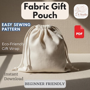 Puede incluir: Bolsa de regalo de tela beige con cierre de cordón. La imagen incluye texto que dice "Fabric Gift Pouch", "Easy Sewing Pattern", "Eco-Friendly Gift Wrap", "Instant Download" y "Beginner Friendly". También se ve un icono PDF.