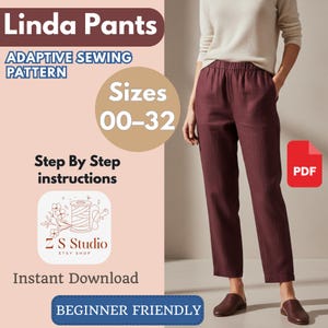 May include: Burgundy-colored pants with an elastic waistband. The image includes text that reads "Linda Pants," "Adaptive Sewing Pattern," "Sizes 00-32," and "Beginner Friendly." A PDF icon is visible. The pants are part of a sewing pattern.