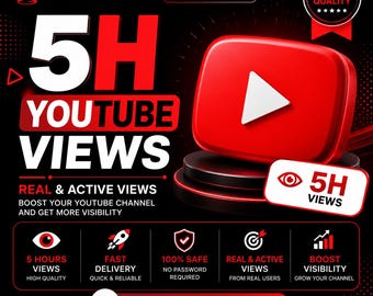 5 Hours YouTube Views for Monetization | Real Active Views, Fast Delivery
