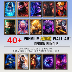 Könnte beinhalten: Eine Sammlung gerahmter Anime-Kunstdrucke mit verschiedenen Charakteren in leuchtenden Farben. Der Text lautet "40+ PREMIUM ANIME WALL ART DESIGN BUNDLE" mit "LIFETIME ACCESS" und "PREMIUM ULTRA HD POSTER/WALL ART".