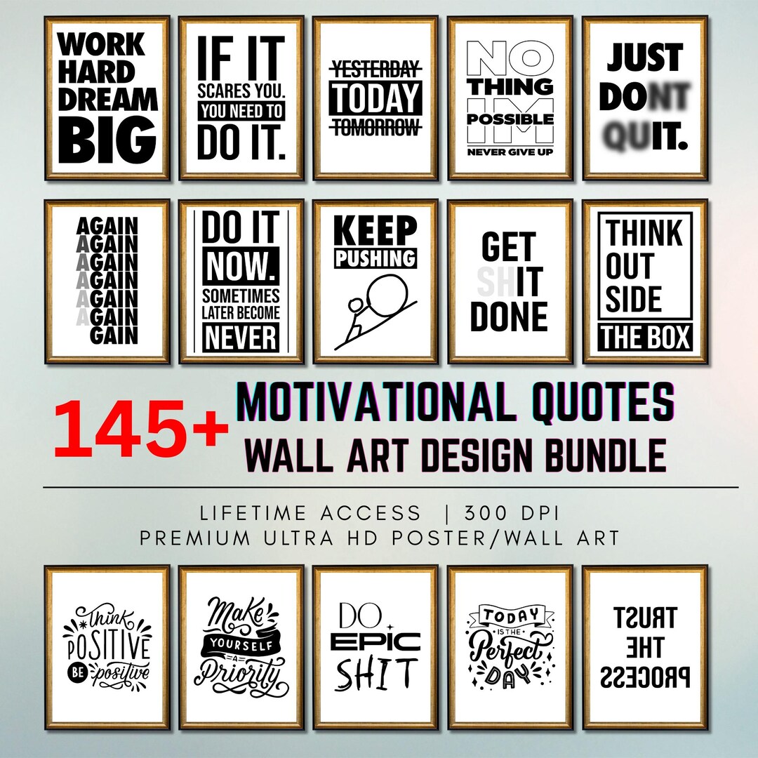 145+ Motivational Quotes Wall Art Bundle | Printable Wall Decor ...