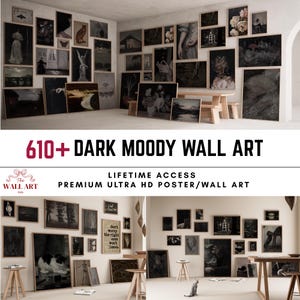 May include: A collection of framed dark moody wall art displayed in a room setting. The art pieces feature various subjects, including portraits, landscapes, and botanical illustrations. The text on the image reads "610+ DARK MOODY WALL ART".
