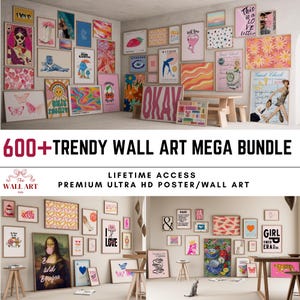 Op de afbeelding: Een verzameling ingelijste wandkunst in verschillende maten en stijlen, waaronder illustraties en typografie. De kunstwerken hebben een verscheidenheid aan kleuren en thema's, met de tekst "600+ TRENDY WALL ART MEGA BUNDLE" onderaan. Het woord "OKAY" is zichtbaar.