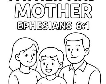 May include: Black and white line art illustration of a family of three. The text at the top reads "HONOR YOUR FATHER AND MOTHER" and below it "EPHESIANS 6:1". The family includes a mother, father, and child.