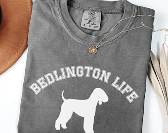 Comfort Colors Bedlington Terrier T-Shirt, Bedlington Life TShirt, Bedlington Terrier Lover Tee, Bedlington Mom Shirt, Bedlington Lover Gift