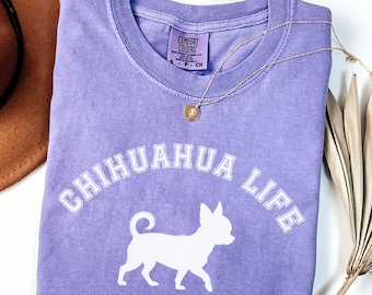 Comfortkleuren chihuahua-T-shirt, T-shirt chihuahualeven, T-shirt chihuahualiefhebber, shirt chihuahuamoeder, cadeau chihuahuahondenliefhebber