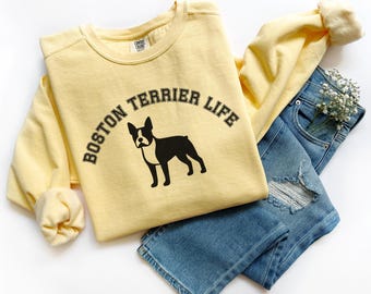 Sweat-shirt Comfort Colors pour terrier de Boston | ras du cou Boston Terrier Life | Cadeau pour amoureux des chiens | Cadeau pour chien maman | Cadeau papa chien