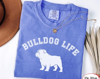 Comfort Colors English Bulldog T-Shirt | Bulldog Life TShirt | English Bulldog Lover Tee | Bulldog Mom Shirt | Bulldog Gift | Long Sleeve T