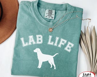 Camiseta Comfort Colors Labrador Retriever | Camiseta Lab Life | Camiseta para Amantes de Labrador | Camiseta para Mãe de Labrador | Presente para Amantes de Labrador | Presente para Pai de Labrador | Dono de Labrador