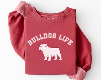 Comfort Colors English Bulldog Sweatshirt | Bulldog Life Crewneck | Dog Lover Gift | Gift for Dog Mom | Dog Dad Gift