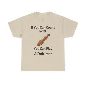 Mountain Dulcimer Dulcimer T-Shirt,  Funny Count to 10 Dulcimer shirt, Old Time, Traditional, Celtic, Appalachian Dulcimer T-Shirt