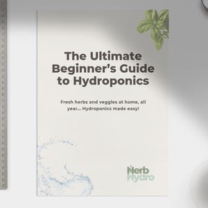 Hydroponics for Beginners – Printable Indoor Gardening Guide (PDF) [Limited Time Deal]