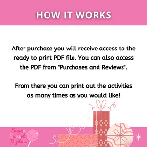 May include: A pink and white graphic with the text "HOW IT WORKS". The text explains how to access and print a PDF file after purchase. Decorative gift box illustrations are at the bottom.