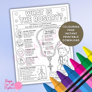 May include: A black and white educational coloring page titled What Is The Rosary? featuring text, a rosary illustration, and a drawing of a child praying. The page explains the five parts of the rosary and how to pray it, with icons for Mary, a bible, a heart, and hands.