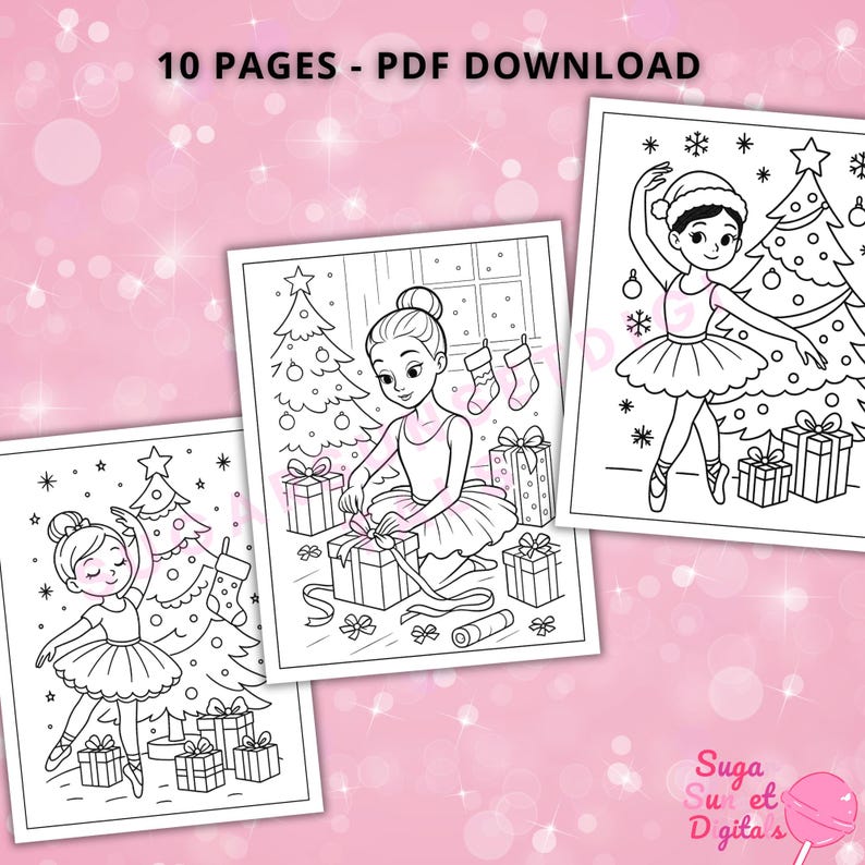 May include: Three black and white coloring pages featuring ballerinas with Christmas trees and presents. The text "10 PAGES - PDF DOWNLOAD" is at the top. The background is pink with white sparkles. The logo "Suga Sweet Digitals" is in the bottom right corner.