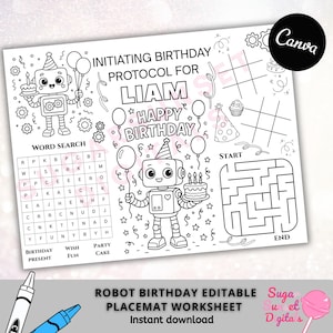 May include: Black and white robot-themed birthday placemat worksheet. Features a robot holding a cake and balloons, a word search, a maze, and the text "Initiating Birthday Protocol for Liam". Includes the text "Happy Birthday".