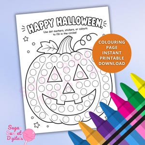 May include: A black and white Halloween coloring page featuring a pumpkin outline filled with circles for dot markers. The text reads HAPPY HALLOWEEN and Use dot markers, stickers, or colours to fill in the circles. An orange circle overlay says COLOURING PAGE INSTANT PRINTABLE DOWNLOAD.