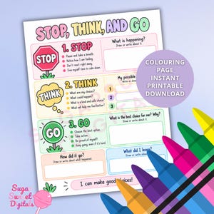 May include: A printable worksheet titled Stop, Think, and Go with sections for emotional regulation. It features a red stop sign, a yellow thought bubble, and a green go sign with prompts for writing or drawing. A purple circle overlay reads Colouring Page Instant Printable Download.
