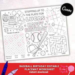 May include: Black and white baseball-themed birthday placemat worksheet with the text "Stepping up to the plate for Lucas Happy Birthday". Includes a word search, maze, and baseball graphics.