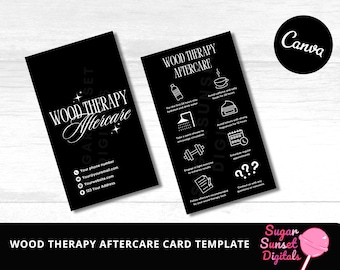 Könnte beinhalten: Schwarze Wood Therapy Aftercare-Kartenvorlage mit weißem Text und Symbolen. Die Karte enthält Pflegehinweise, Kontaktinformationen und das Canva-Logo. Die Vorlage wurde von Sugar Sunset Digitals entworfen.