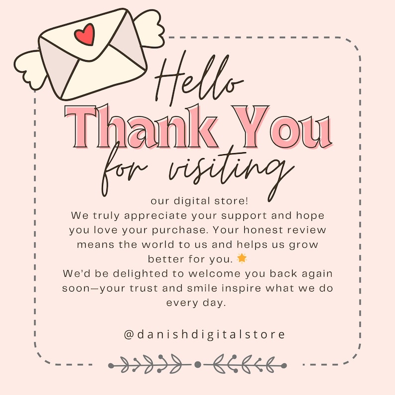 May include: A pink graphic with the words "Hello Thank You for visiting" in a handwritten font. A cartoon envelope with a heart is in the upper left corner. The text is a message of gratitude.