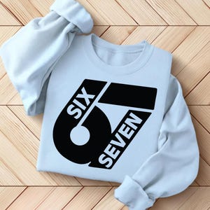 Six Seven 67 PNG SVG Cut File, Funny Viral Meme 67 Svg for Cricut Silhouette, Gen Alpha Trendy Printable Png for Shirts Mugs Crafts image 6