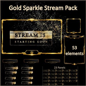 May include: A Gold Sparkle Stream Pack digital asset collection featuring a black background with gold accents. Includes a main overlay with the text "STREAM IS STARTING SOON," a chat box, 53 elements, and 23 panels with gold glitter effects.