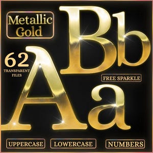May include: Metallic gold letters and numbers on a black background. The image includes uppercase, lowercase, and numbers. Text includes "Metallic Gold", "62 Transparent Files", and "Free Sparkle".