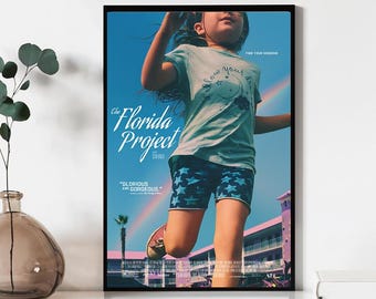 Póster de la película The Florida Project, láminas para pared, lienzo para regalo, recuerdo, decoración del hogar, arte para la pared de la sala de estar