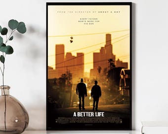 Een filmposter van A Better Life, wanddecoratie, canvas, cadeau, aandenken, woondecoratie, wanddecoratie voor de woonkamer