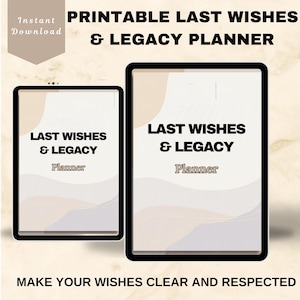 Puede incluir: Se muestran dos planificadores digitales con el texto "LAST WISHES & LEGACY Planner". Los planificadores tienen un borde negro y una combinación de colores neutros con tonos beige, marrón y gris. La frase "MAKE YOUR WISHES CLEAR AND RESPECTED" está en la parte inferior.