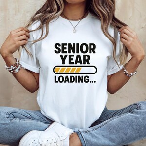 Senior Year Loading T-Shirt: Class of 2025 Back to School Tee