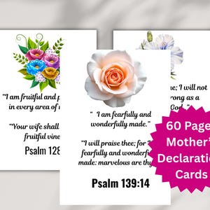 May include: Three white cards with floral designs and inspirational quotes. One card features a bouquet of blue, pink, and yellow flowers. Another displays a peach rose. The third card has a white and blue flower. Text includes "60 Pages Mother's Declaration Cards."
