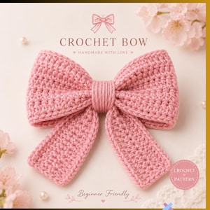 Peut inclure: Un nœud crocheté rose avec un nœud central enroulé. Le texte CROCHET BOW, HANDMADE WITH LOVE, Beginner Friendly et CROCHET PATTERN est visible. Le design présente un motif de points en laine texturée avec deux pans tombants.