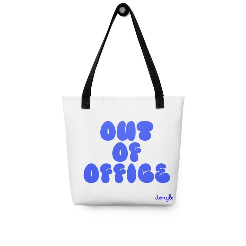 Out of Office Tote Bag – Funny Work & Vacation Mode Bag by Dongle