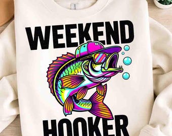 Weekend Hooker PNG, Funny Fishing Sublimation, Neon Bass Fish Design, Retro Fisherman T-Shirt PNG, Colorful Fishing Graphic, Dad Fishing