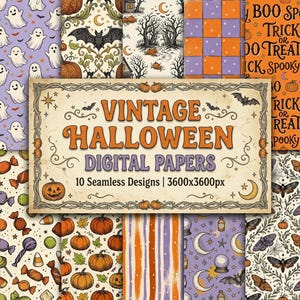 May include: A collection of digital papers featuring ten seamless Halloween designs with pumpkins, ghosts, bats, and moons. The central text reads VINTAGE HALLOWEEN DIGITAL PAPERS 10 Seamless Designs 3600x3600px, framed by a decorative border.
