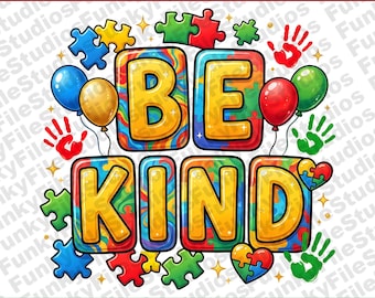 Be Kind PNG, Autism Awareness Sublimation Design, Puzzle Piece Special Education Clipart, Sped Teacher Digital Download