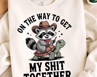 On The Way To Get My Shit Together Raccoon PNG, Funny Cowboy Raccoon Sublimation, Sarcastic Trash Panda Riding Turtle, Digital Download