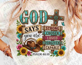 God Says You Are PNG, Western Christian Sublimation, Sunflower Cowboy Hat Design, Psalm 46:10 Bible Verse, Religious Cowgirl Shirt Graphic