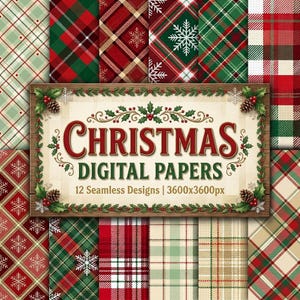 May include: A collection of 12 seamless digital papers featuring red, green, and beige plaid patterns with snowflake motifs. A central rectangular sign displays the text "CHRISTMAS DIGITAL PAPERS 12 Seamless Designs | 3600x3600px" with holly.