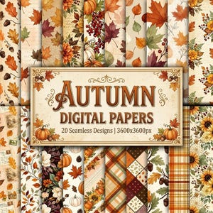 May include: A collection of 20 seamless digital papers featuring autumn themes with maple leaves, pumpkins, sunflowers, acorns, and plaid patterns. A central rectangular label displays the text AUTUMN DIGITAL PAPERS 20 Seamless Designs | 3600x3600px.