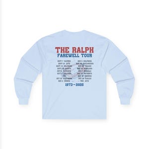 The Ralph Farewell Tour Buffalo Bills Shirt, Orchard Park NY Stadium Tee, Long Sleeve Gameday Shirt, Football Fan Gift, Buffalo Football image 6