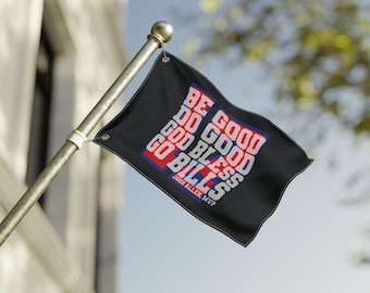 Josh Allen Quote Flag | Be Good, DO Good, God Bless, Go Bills Double-Sided Flag | Buffalo Football Decor | Game Day Porch Flag