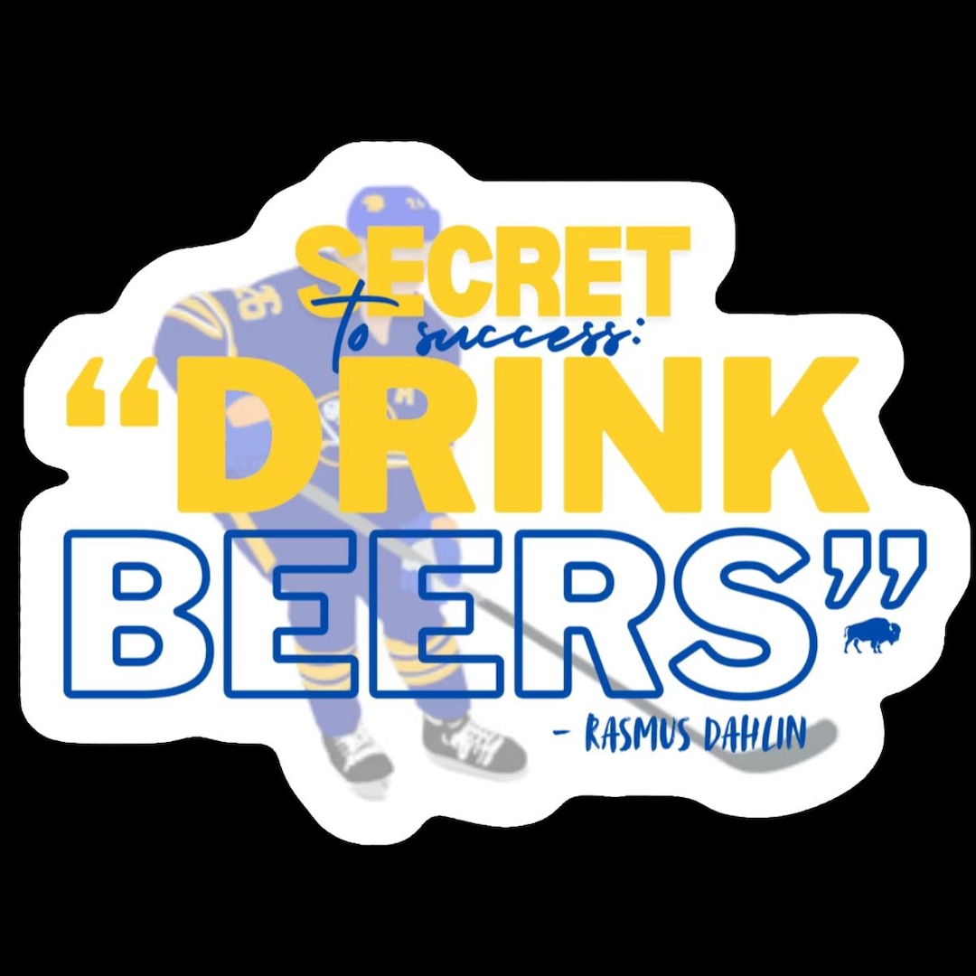 Quote Rasus Buffalo Hockey Vinyl Sticker | Rasmus Dahlin Quote Decal | Drink Beers ...