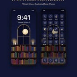 May include: A digital phone theme titled Inkwell Academy Wizard School Academia Phone Theme, featuring two smartphone screens displaying a dark blue background with a library bookshelf, a glowing moon, and candles, plus app icons and widgets.