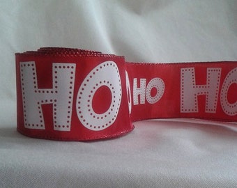 Christmas Ribbon / HO HO HO Wire Ribbon / Red and White Ribbon / 2.5" X 12 Feet