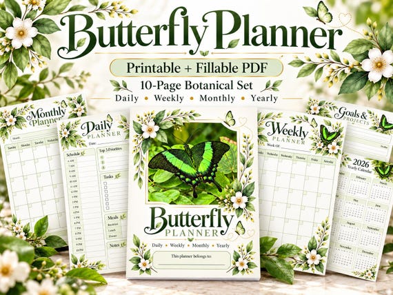 Butterfly Printable Planner, Fillable PDF, Undated Daily Weekly Monthly Pages, 10-Page Botanical Set